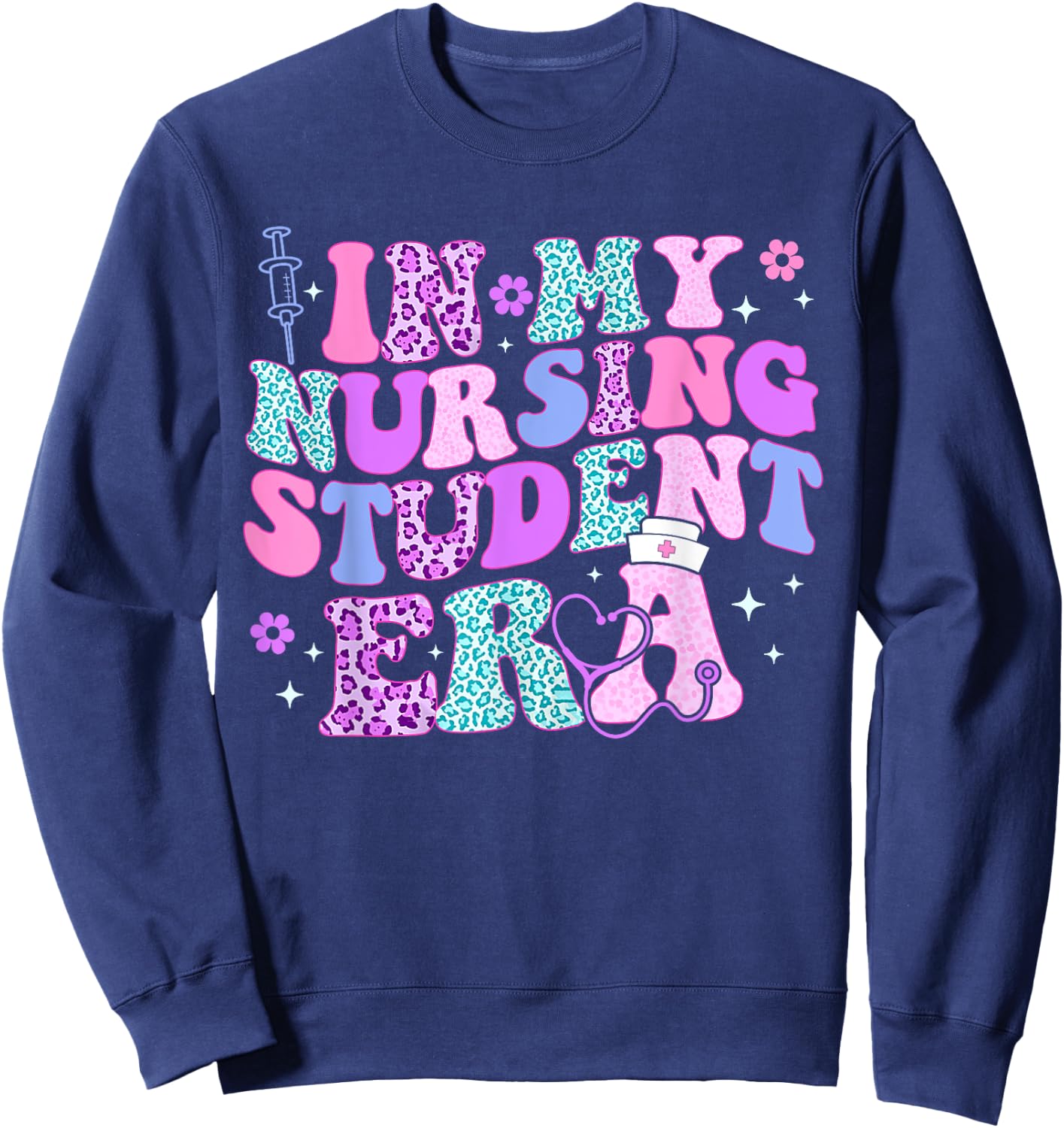 Groovy In My Nursing Student Era Nursing Future Nurse Sweatshirt - Sweatshirt | Navy