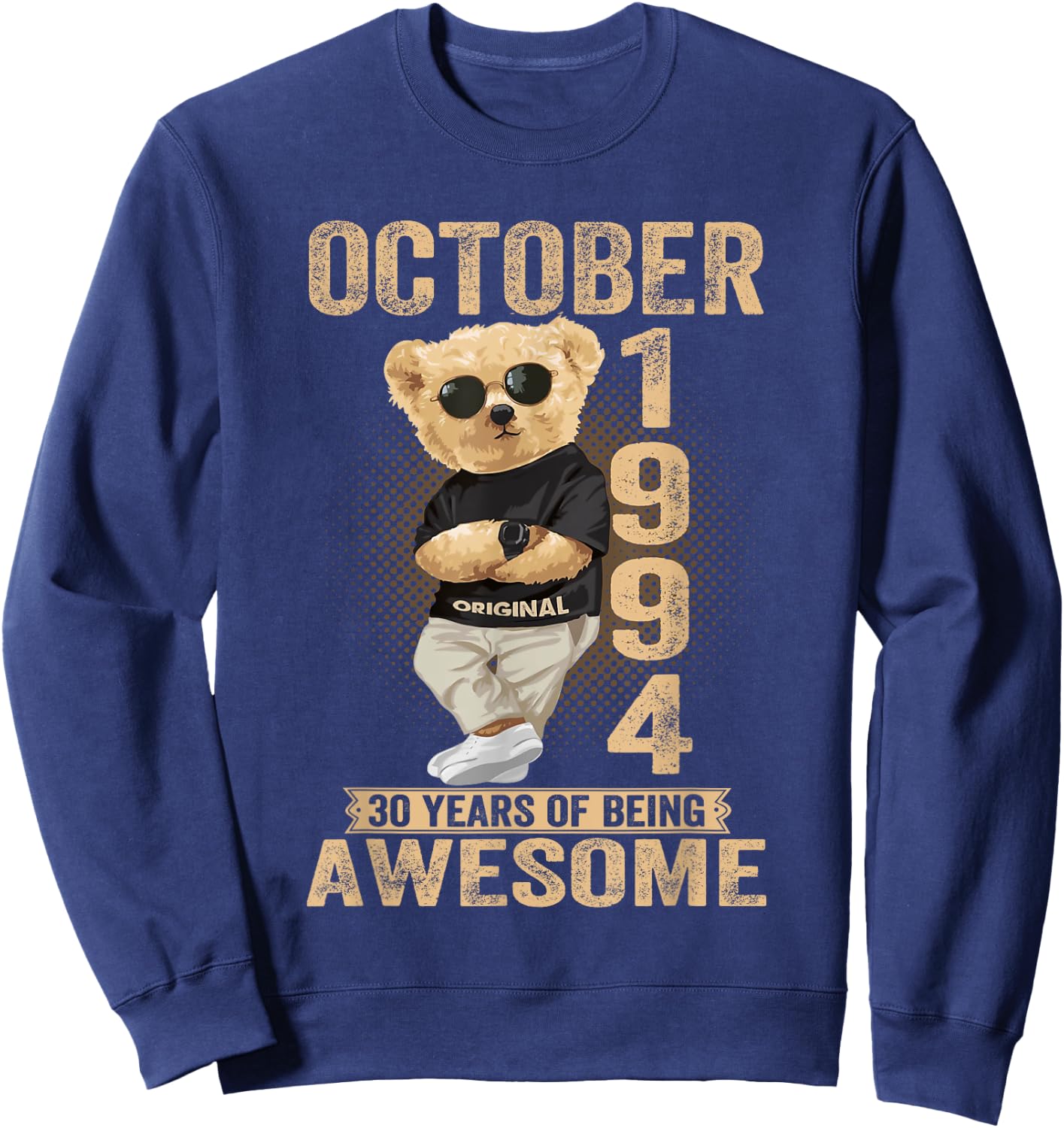 October 30th Birthday Men Women 1994 Awesome Teddy Bear Sweatshirt - Sweatshirt | Navy