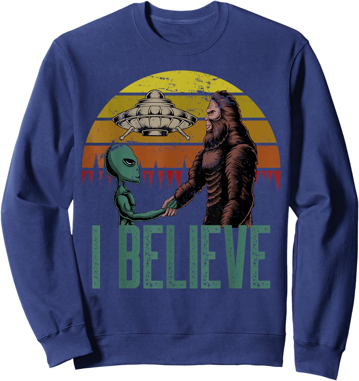 I Believe Bigfoot Alien UFO Flying Object Vintage Sweatshirt - Sweatshirt | Navy