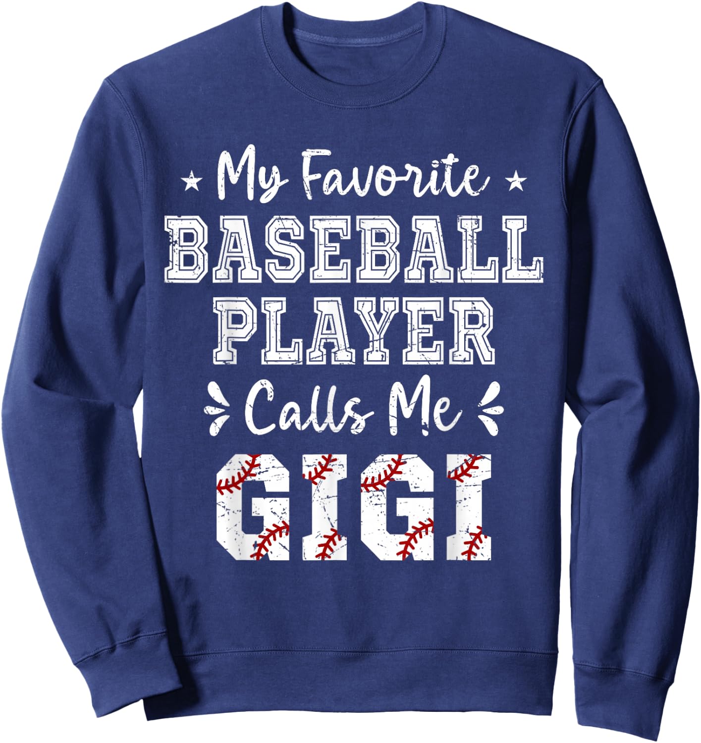 Baseball Gigi My Favorite Baseball Player Calls Me Gigi Sweatshirt - Sweatshirt | Navy