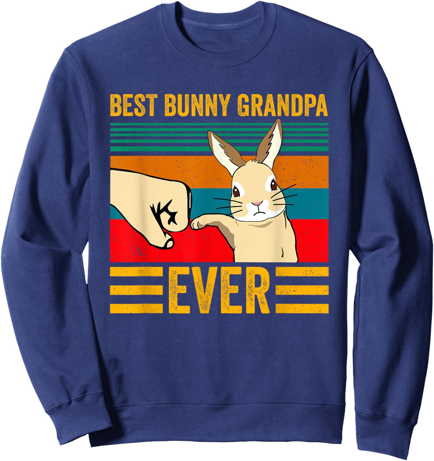 Best Bunny Grandpa Ever Rabbit Lover Father Pet Rabbit Sweatshirt - Sweatshirt | Navy