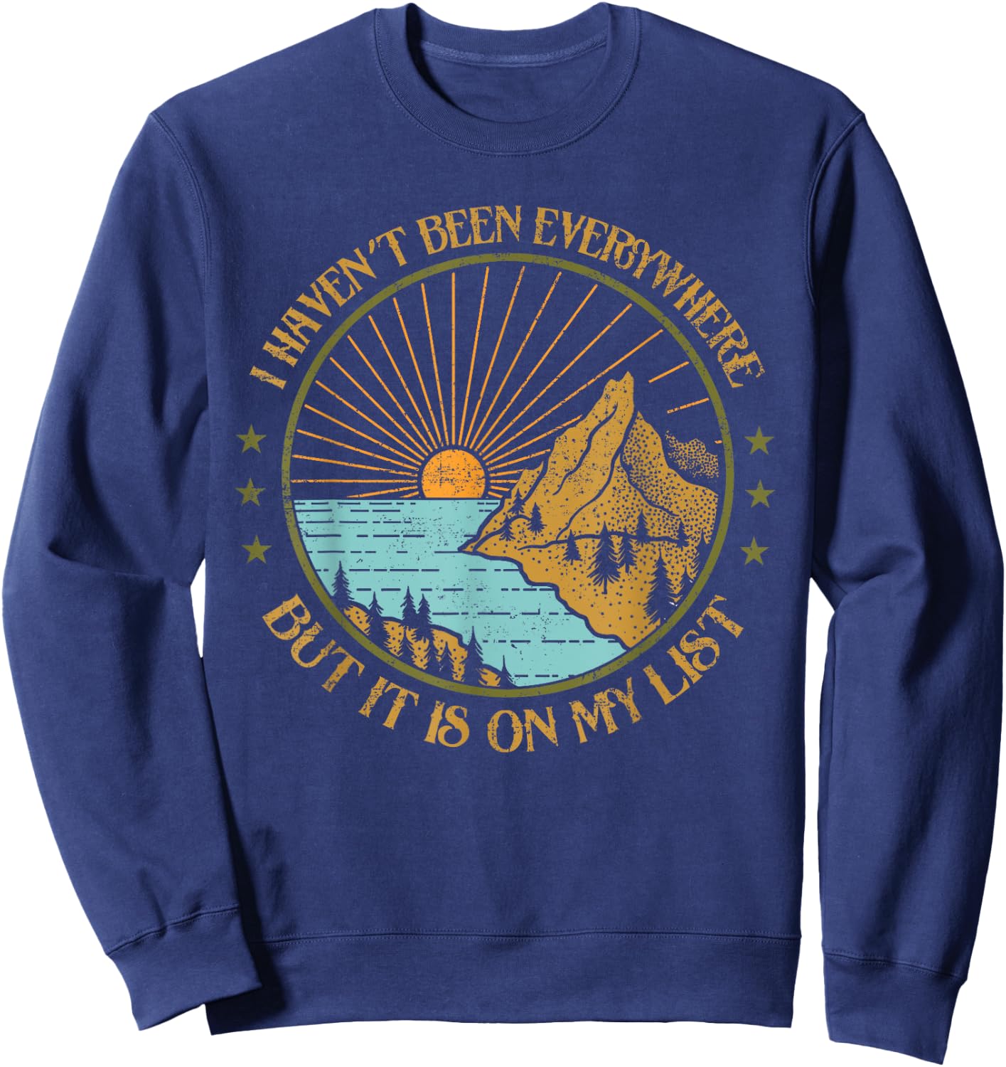 I Haven't Been Everywhere But It's On My List Travel Outfit Sweatshirt - Sweatshirt | Navy