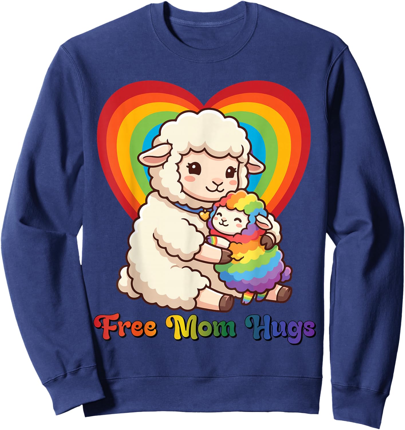 Free Sheep Mom Hugs Pride Heart LGBTQ Inclusion Support Sweatshirt - Sweatshirt | Navy