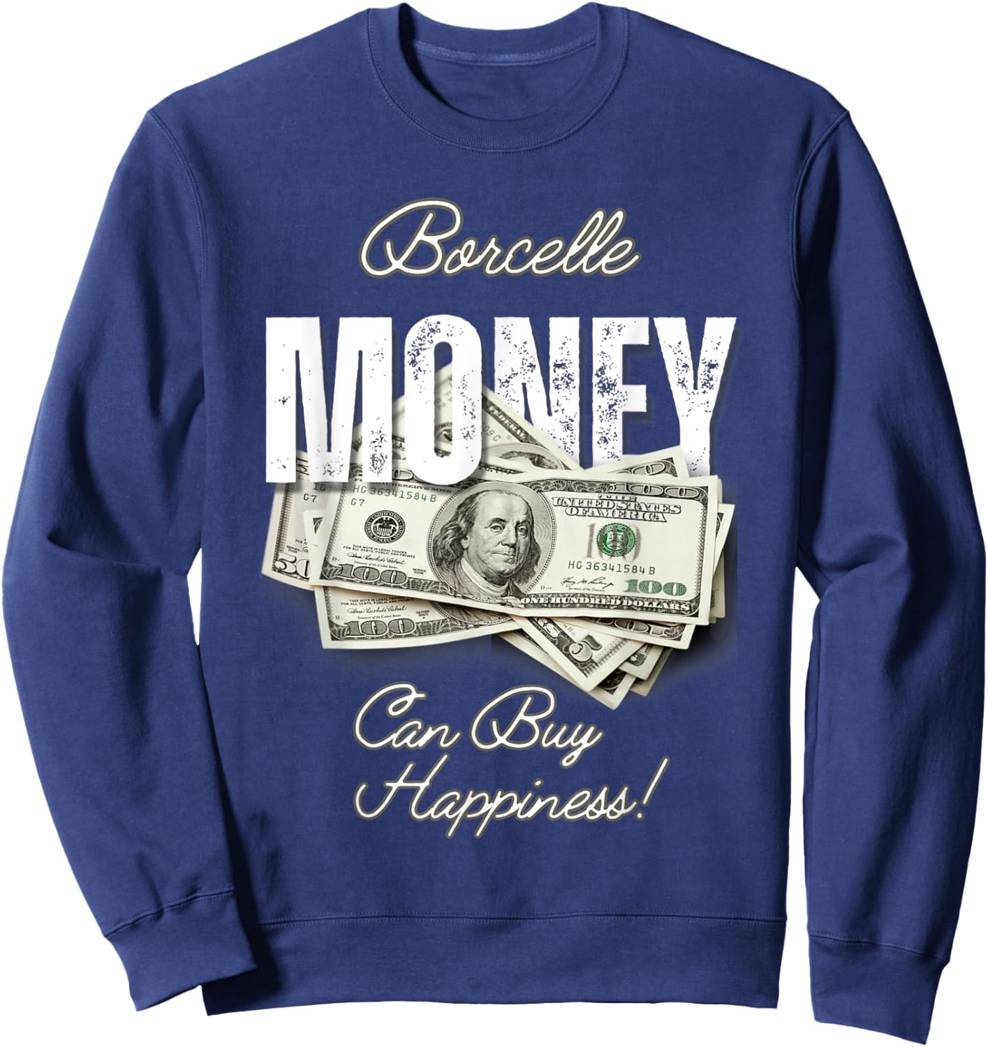 Borcelle Money Can Buy Happiness T Shirt Sweatshirt - Sweatshirt | Navy