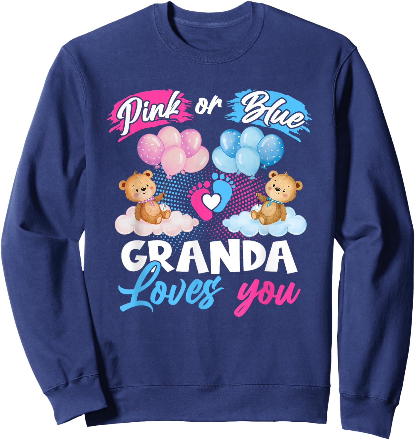 Bears Pink Or Blue Granda Loves You Gender Reveal Sweatshirt - Sweatshirt | Navy