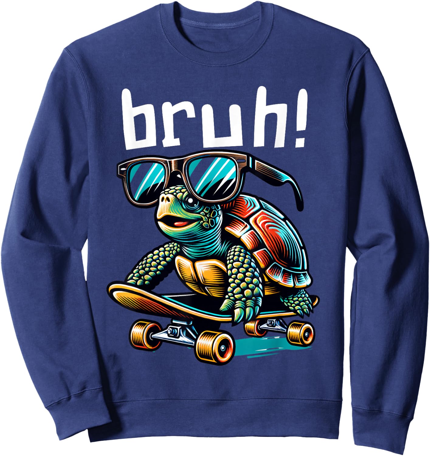 Bruh Funny Turtle on Skateboard Skateboarding Sunglasses Sweatshirt - Sweatshirt | Navy