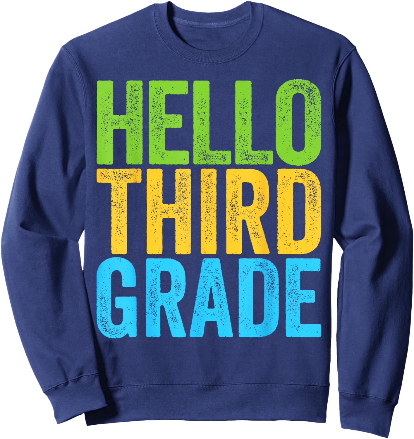Hello Third Grade Shirt 3rd Grade Back To School Teacher Sweatshirt - Sweatshirt | Navy
