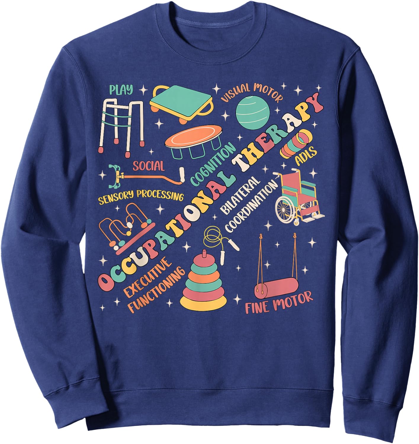 Occupational Therapy OT Therapist Month OTA Groovy Retro Sweatshirt - Sweatshirt | Navy