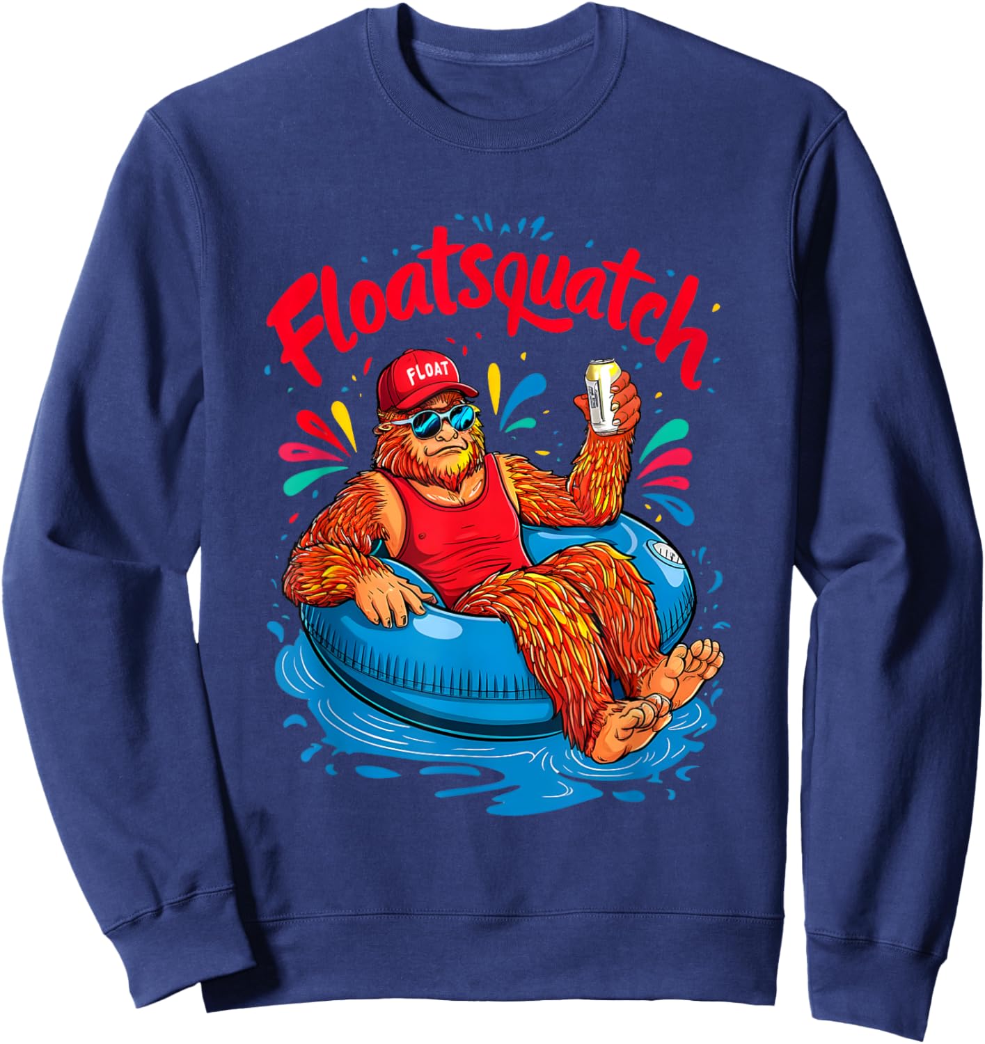 Funny Bigfoot or Sasquatch Summer Float Trip River Tubing Sweatshirt - Sweatshirt | Navy