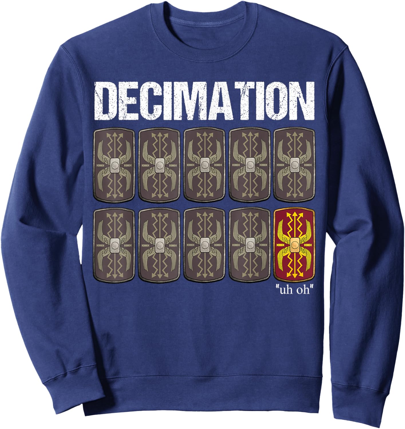 Decimation Funny Roman History Sweatshirt - Sweatshirt | Navy