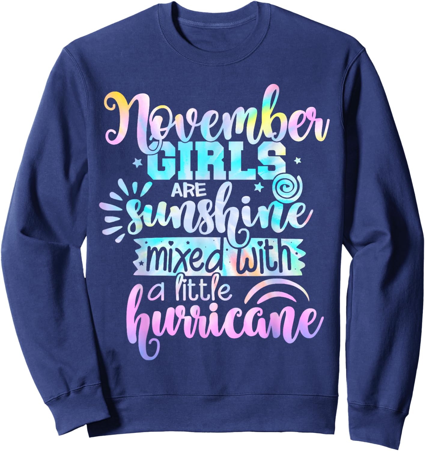 November Girls Are Sunshine Mixed With A Little Hurricane Sweatshirt - Sweatshirt | Navy