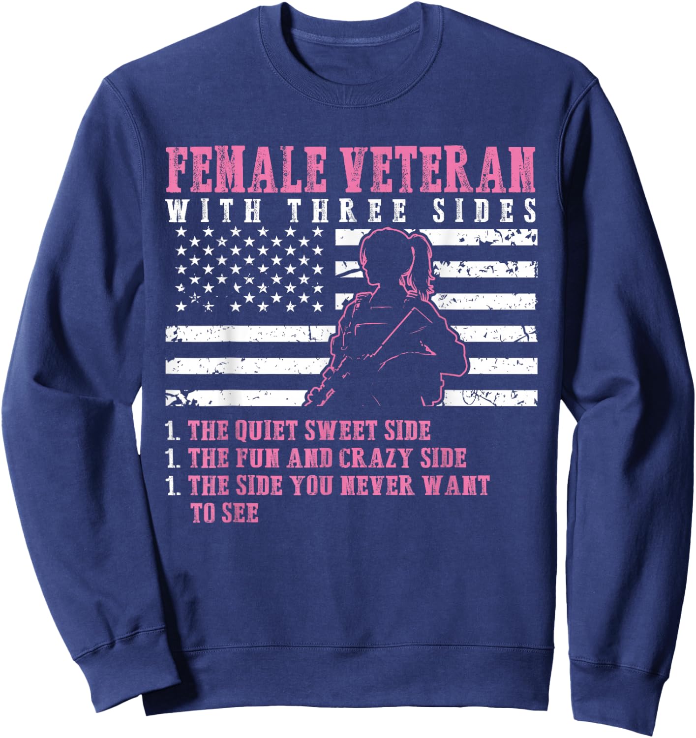 Female Veteran With Three Sides - Woman Veterans Sweatshirt - Sweatshirt | Navy