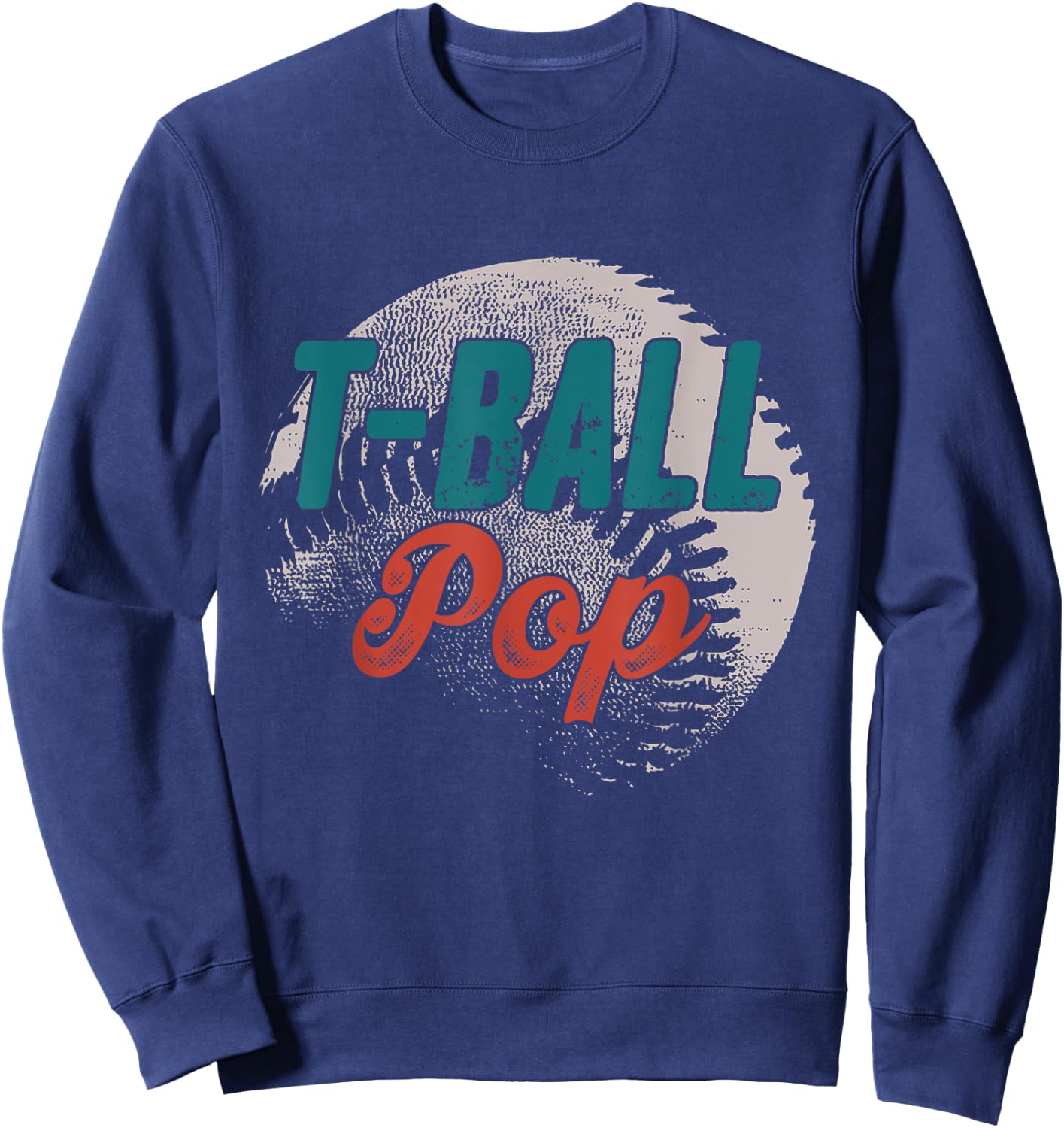 T-Ball Pop Baseball Father's Day Ball Dad Grandpa Sweatshirt - Sweatshirt | Navy