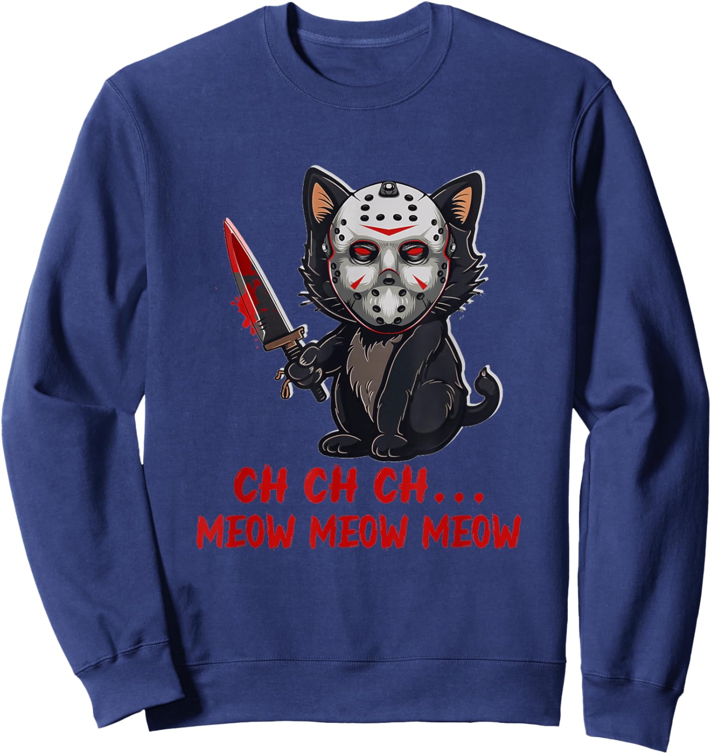 Cat Funny Animal Horror Movie Kitten Meow The Killer Men Women Sweatshirt - Sweatshirt | Navy