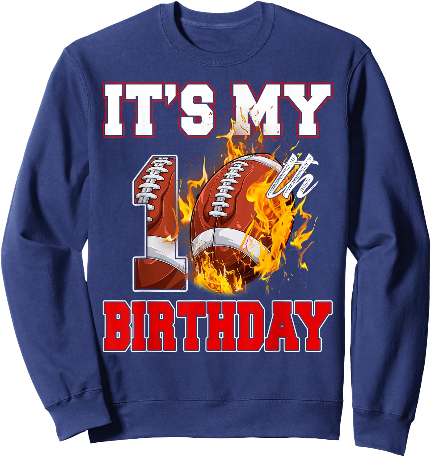 Funny It's My 10th Birthday 10 Years Old Football Ball Boys Sweatshirt - Sweatshirt | Navy