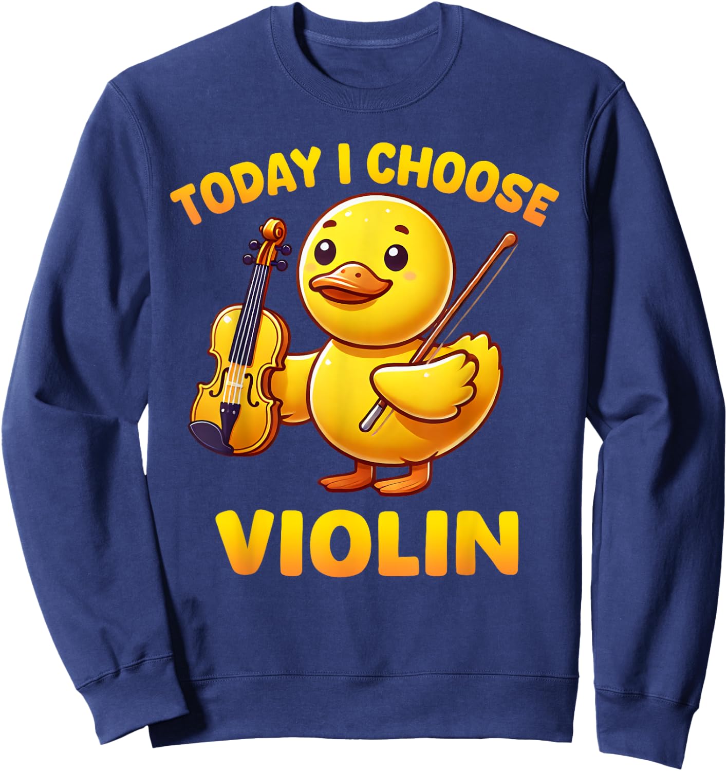 Duck I Choose Violin Funny Music Instrument Boys Girls Kids Sweatshirt - Sweatshirt | Navy