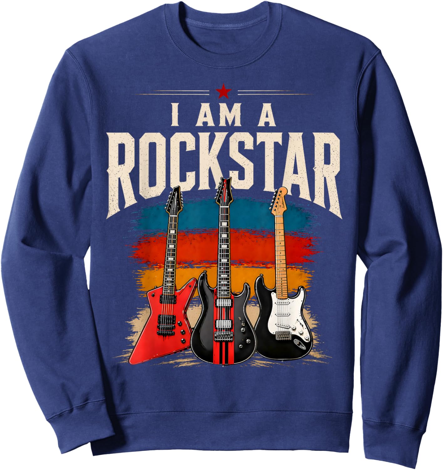 I Am A Rockstar Guitar Lover Rock Star Men Women Kids Sweatshirt - Sweatshirt | Navy