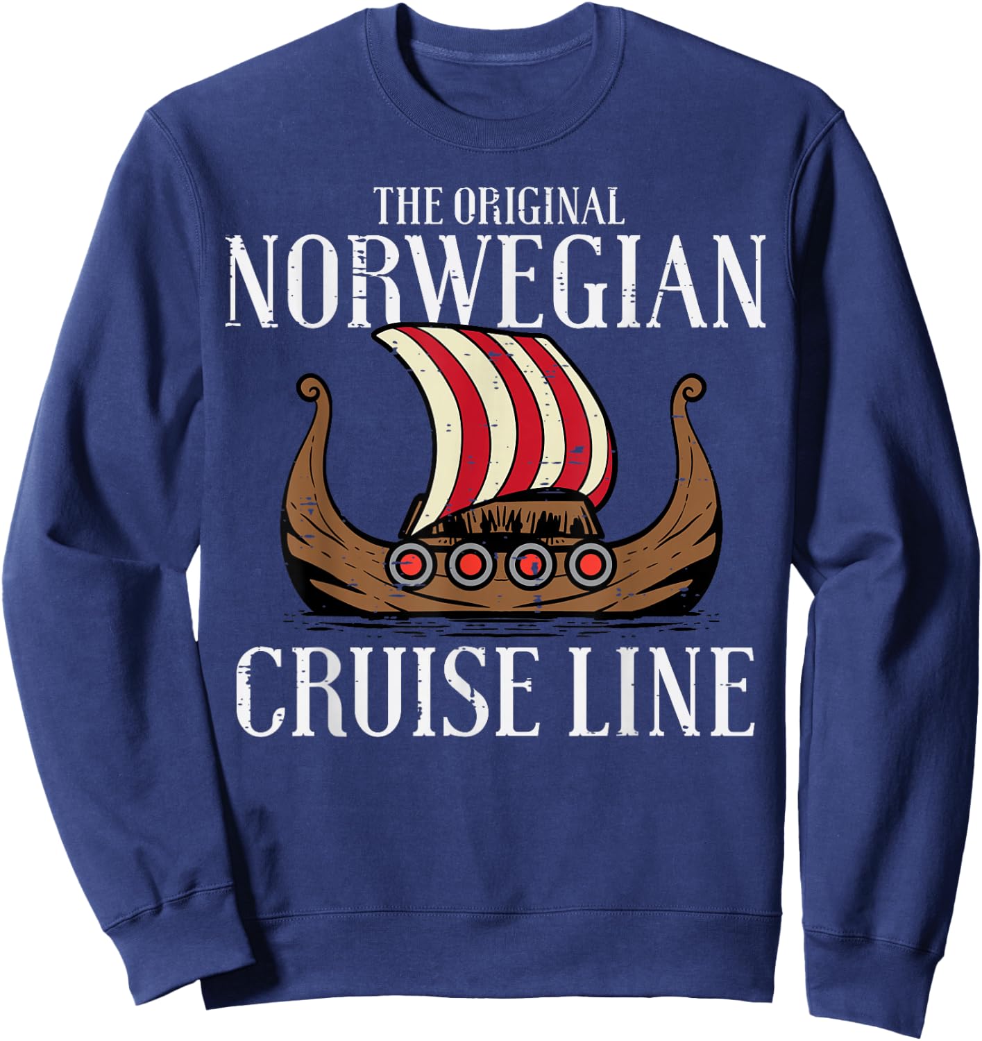 Viking Original Norwegian Cruise Line Funny Men Women Kids Sweatshirt - Sweatshirt | Navy