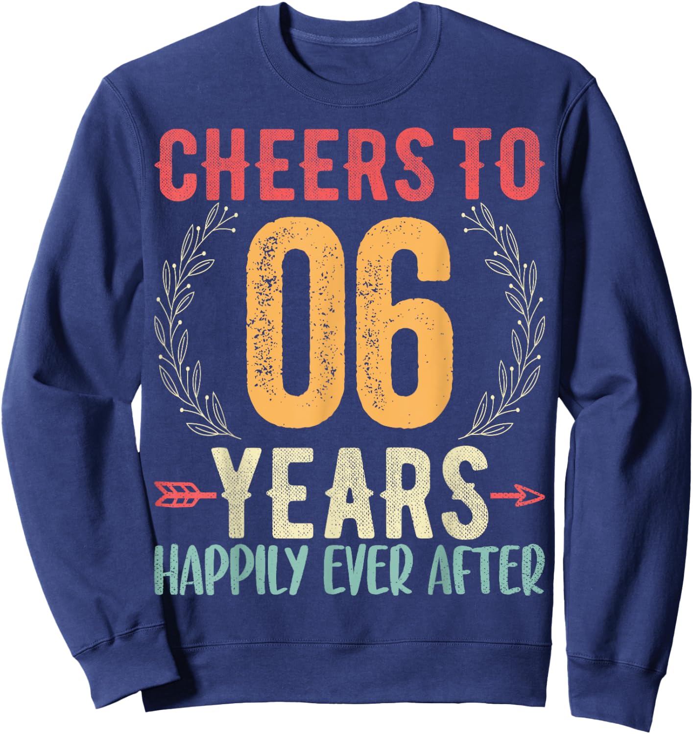 Cheers To 6 Years - 6th Wedding Anniversary Husband Wife Sweatshirt - Sweatshirt | Navy