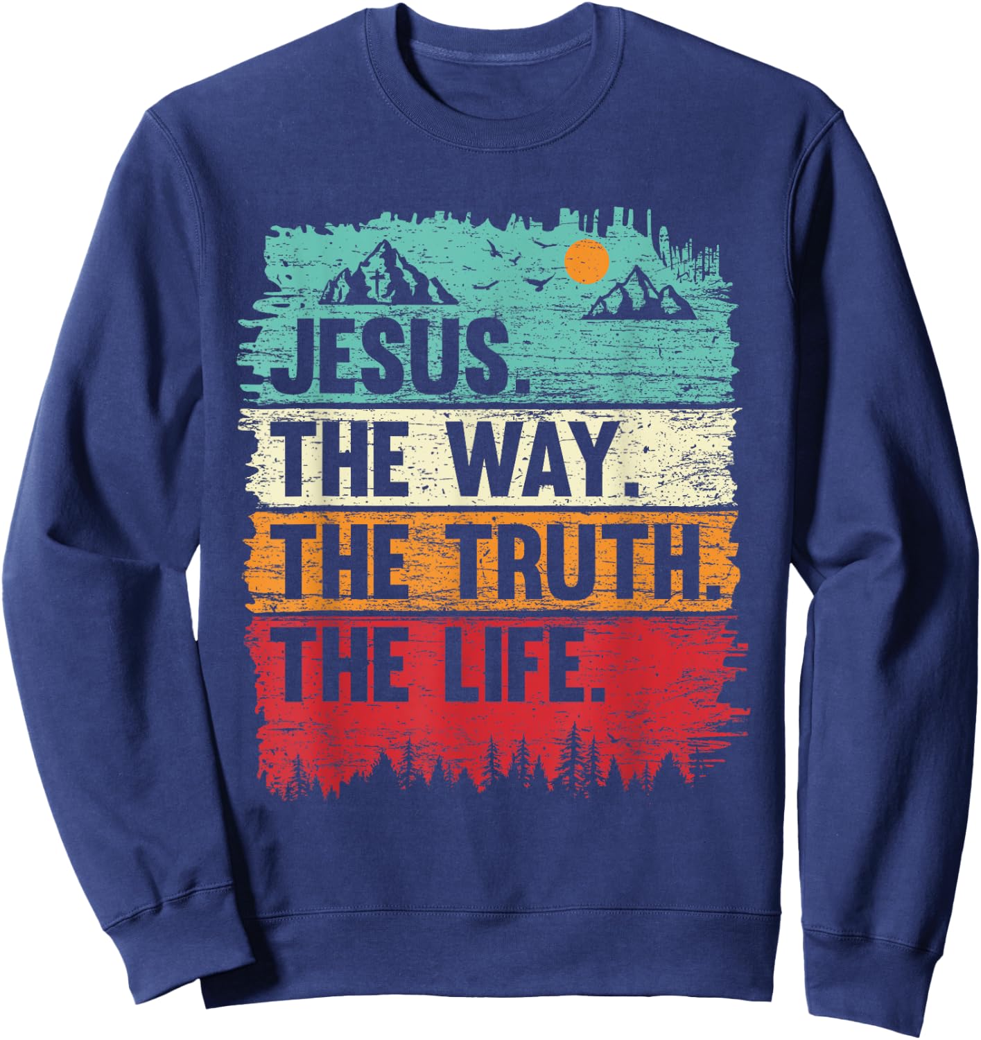 Boys Jesus Shirt The Way Truth Life Kids Christian Worship Sweatshirt - Sweatshirt | Navy