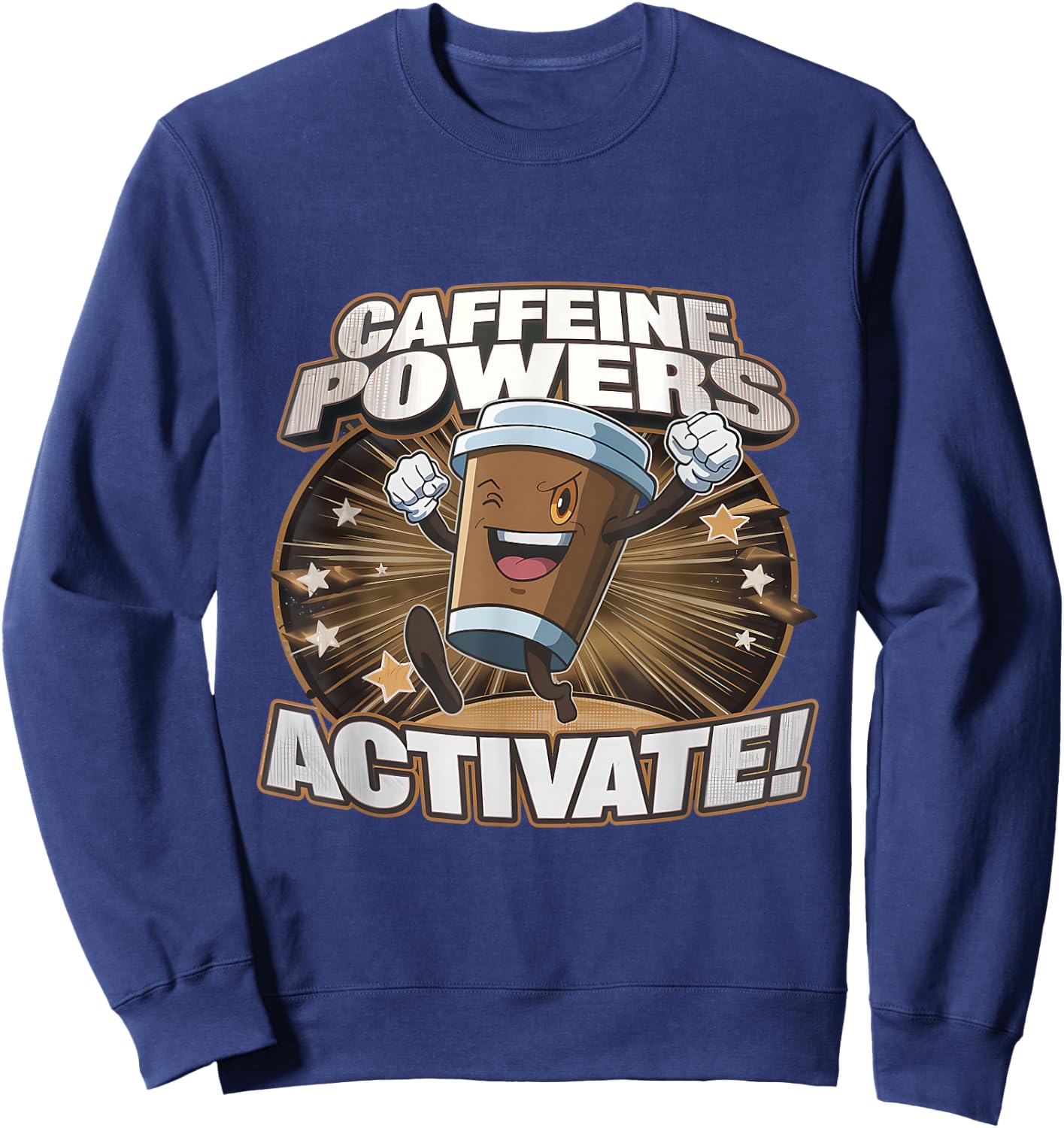 Funny Coffee Addict Caffeine Power Activate Sweatshirt - Sweatshirt | Navy