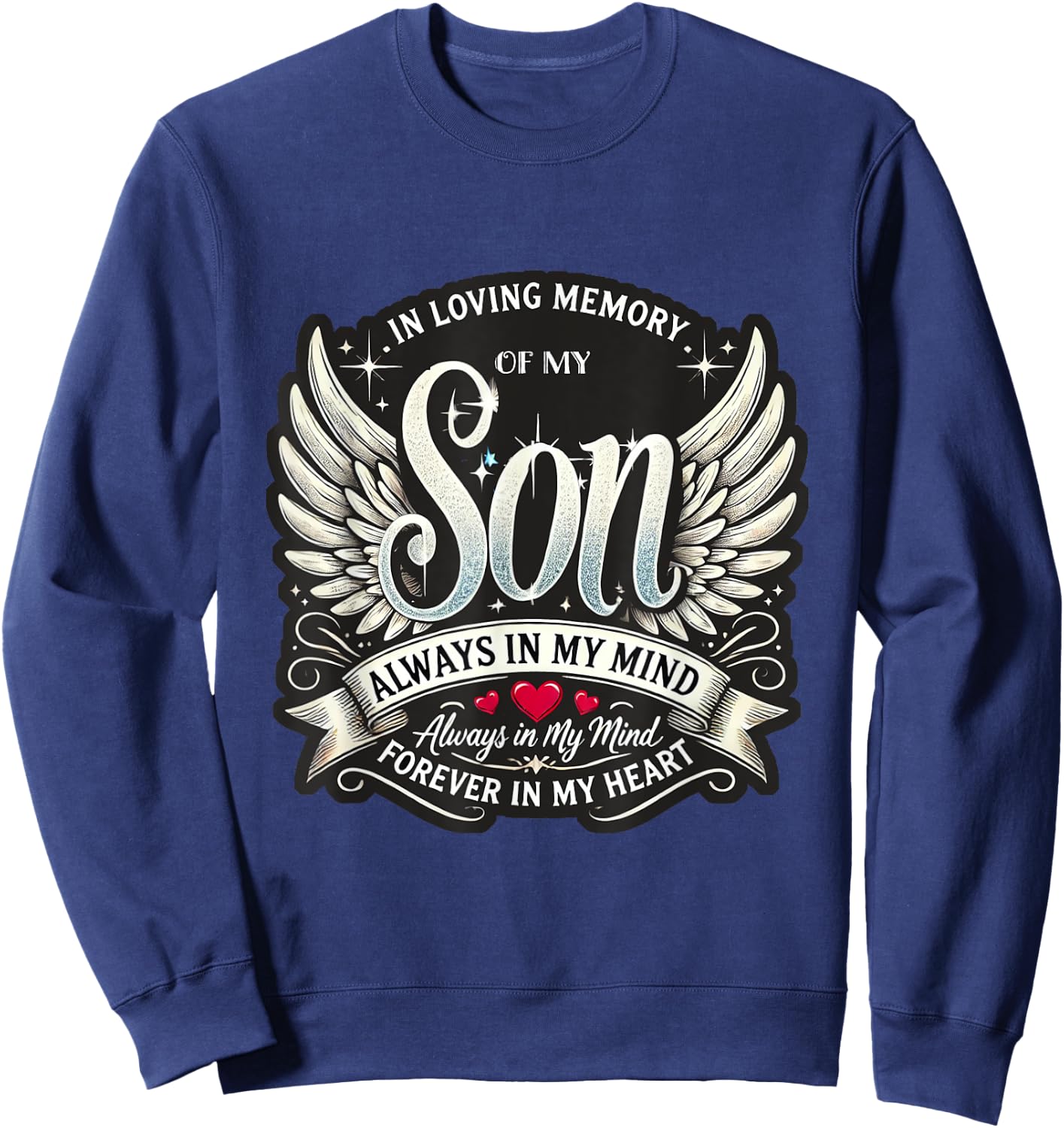 In Loving Memory of My Son Memorial Sweatshirt - Sweatshirt | Navy