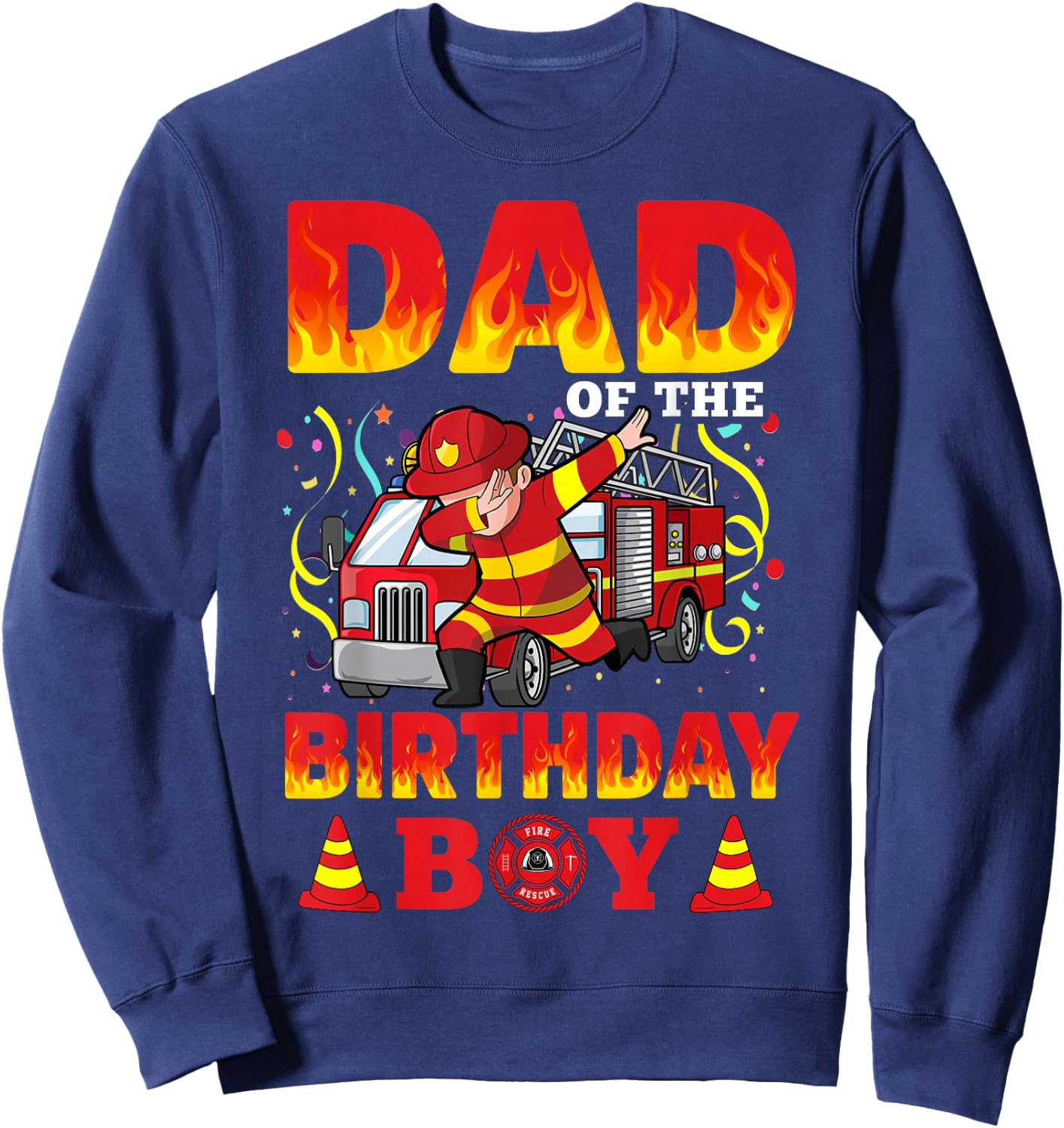 Dad Of The Birthday Boy Fire Truck Firefighter Boys Sweatshirt - Sweatshirt | Navy