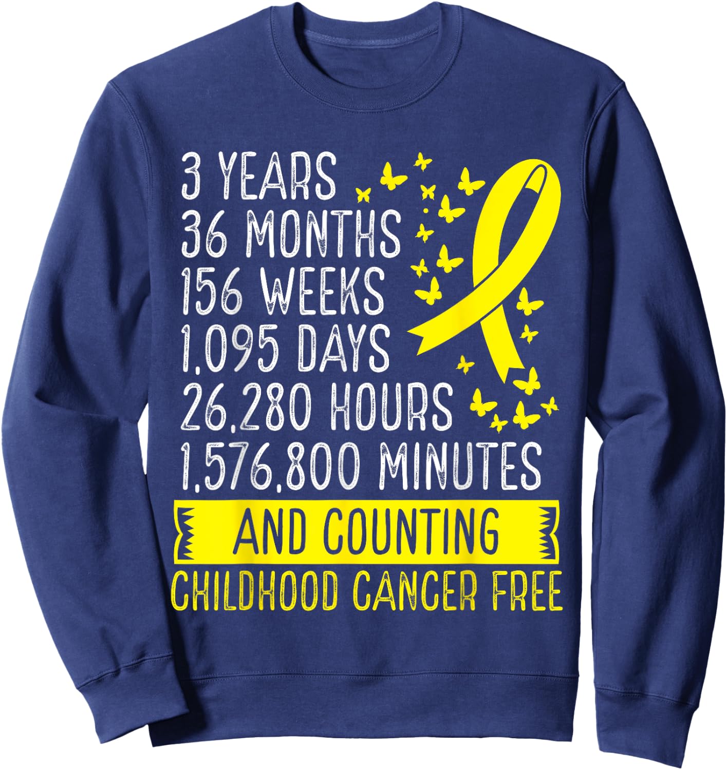 3 Years Childhood Cancer Free Awareness Ribbon Movement Sweatshirt - Sweatshirt | Navy