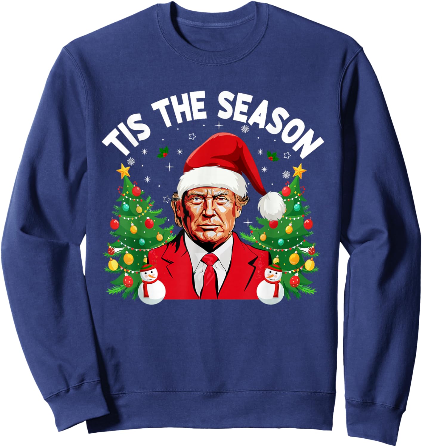 Tis The Season Trump Christmas Matching Family Christmas Sweatshirt - Sweatshirt | Navy