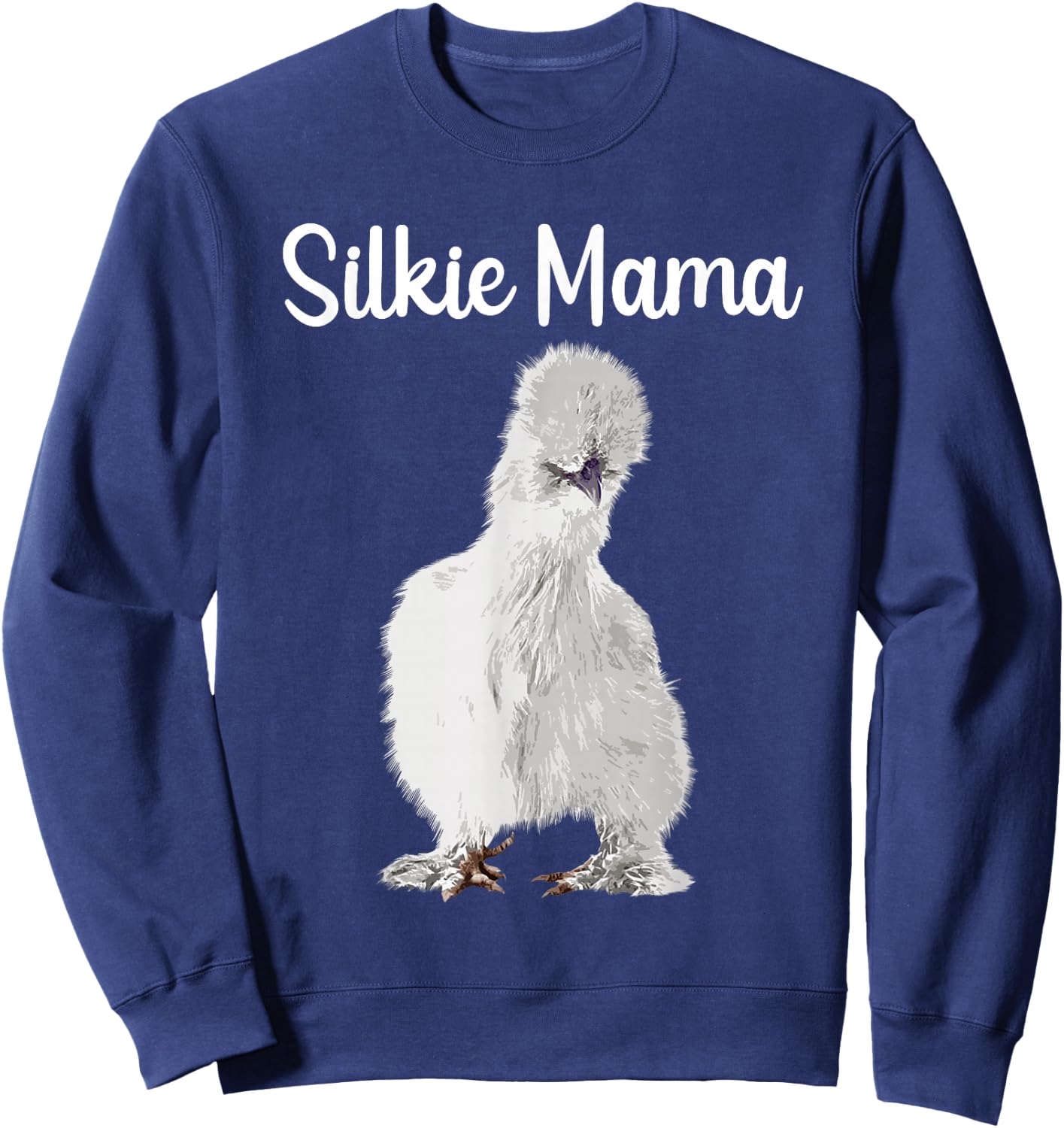 Funny Silkie Mama Design For Mom Women Silkie Chicken Lover Sweatshirt - Sweatshirt | Navy