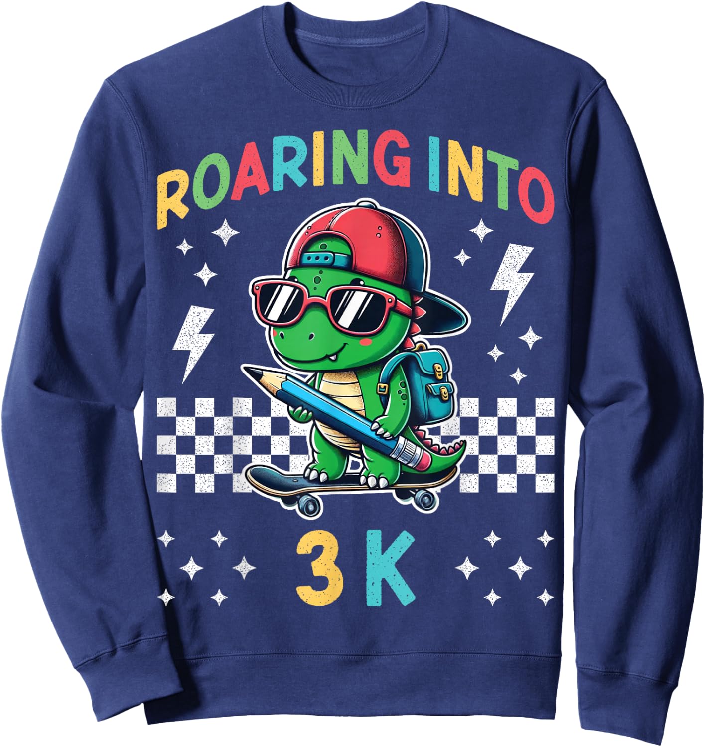 Roaring Into 3K Dinosaur First Day of K3 Kid Im Ready for 3K Sweatshirt - Sweatshirt | Navy