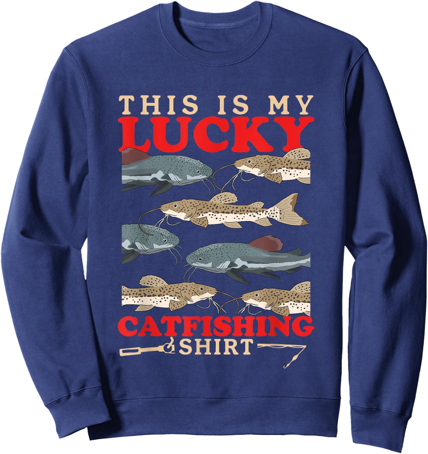 Catfish Fisherman | Lucky Catfishing Sweatshirt - Sweatshirt | Navy