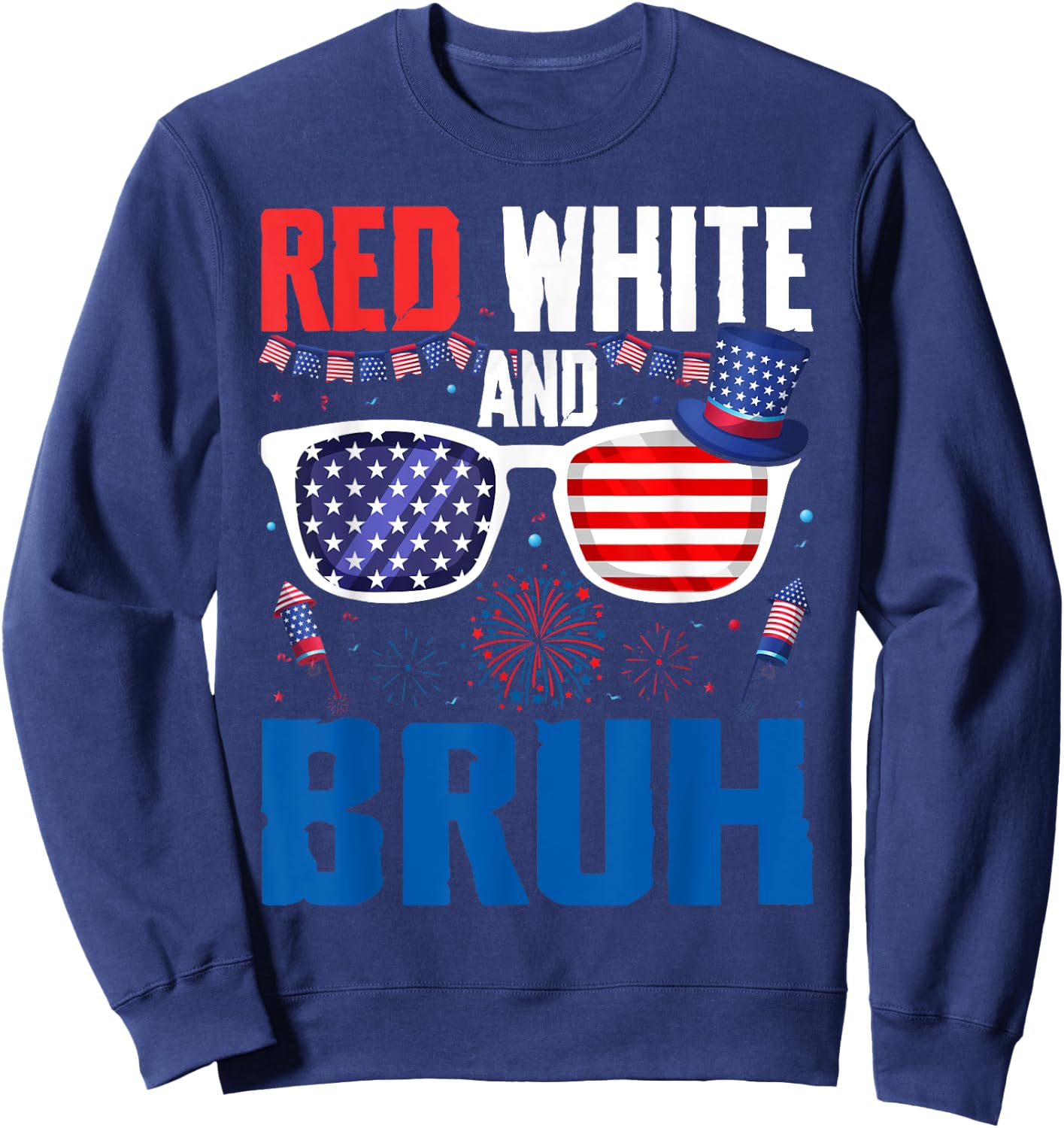 Red White And Bruh 4th Of July Boys Patriotic Teens Kids Sweatshirt - Sweatshirt | Navy