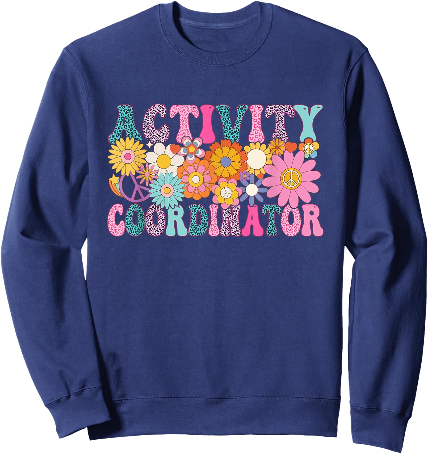 Activity Coordinator Week Groovy Appreciation Day Sweatshirt - Sweatshirt | Navy
