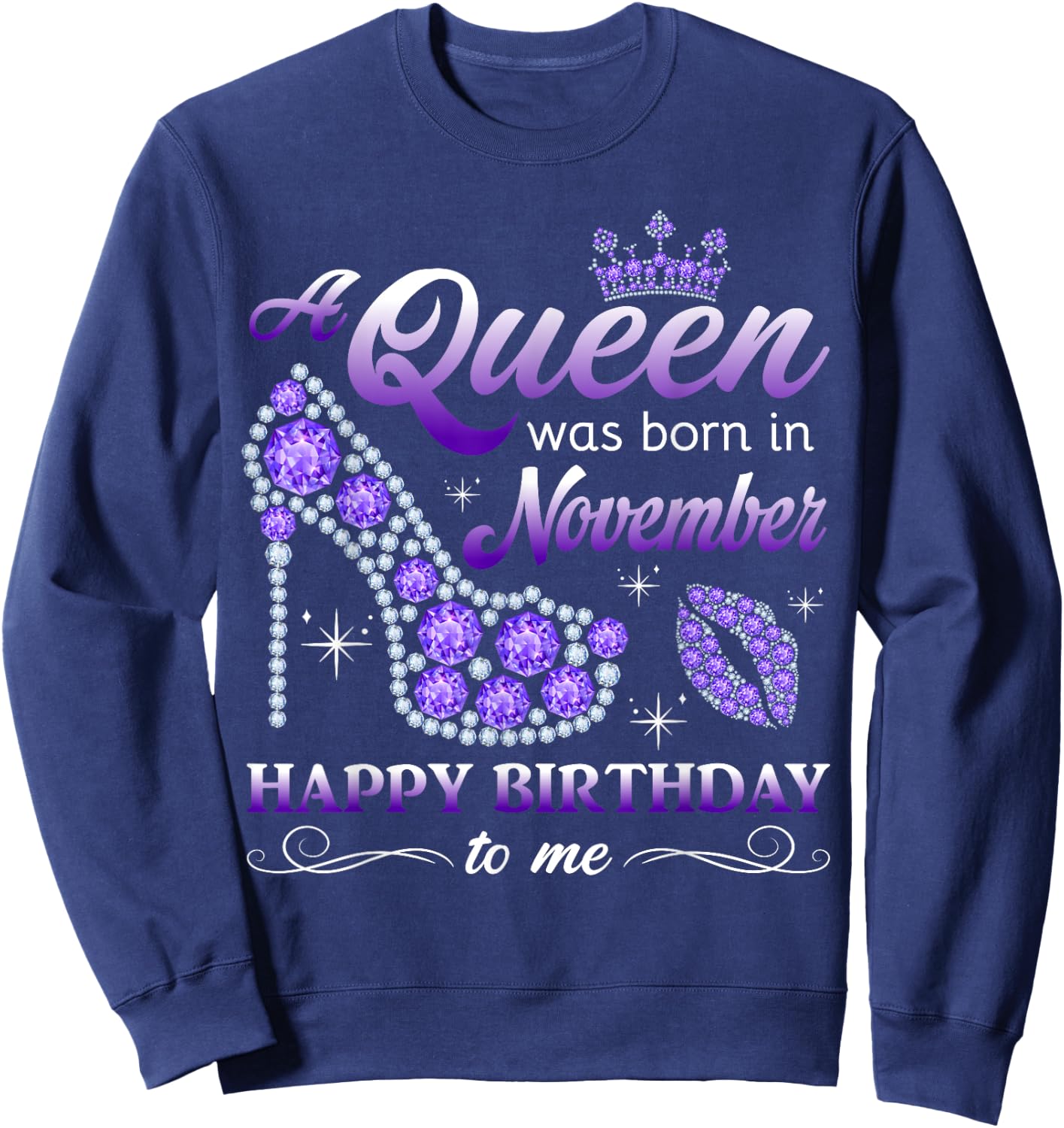A Queen Was Born in November Women Girls November Birthday Sweatshirt - Sweatshirt | Navy