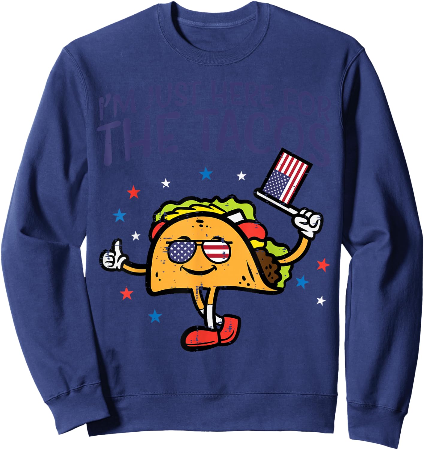 4th July Here For Tacos Mexican Food Patriot Men Women Kids Sweatshirt - Sweatshirt | Navy