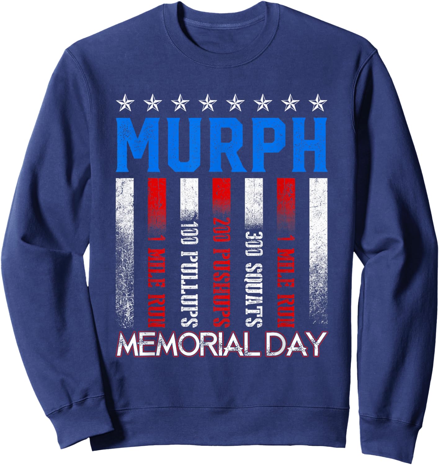 Murph Workout Exercise Challenge Murph Memorial Day Sweatshirt - Sweatshirt | Navy