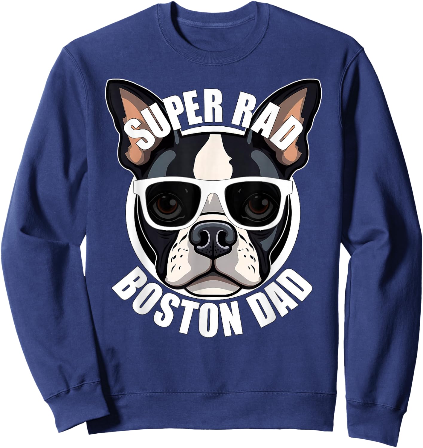 Boston Terrier Dad Funny Father’s Day Dog Men’s Sweatshirt - Sweatshirt | Navy
