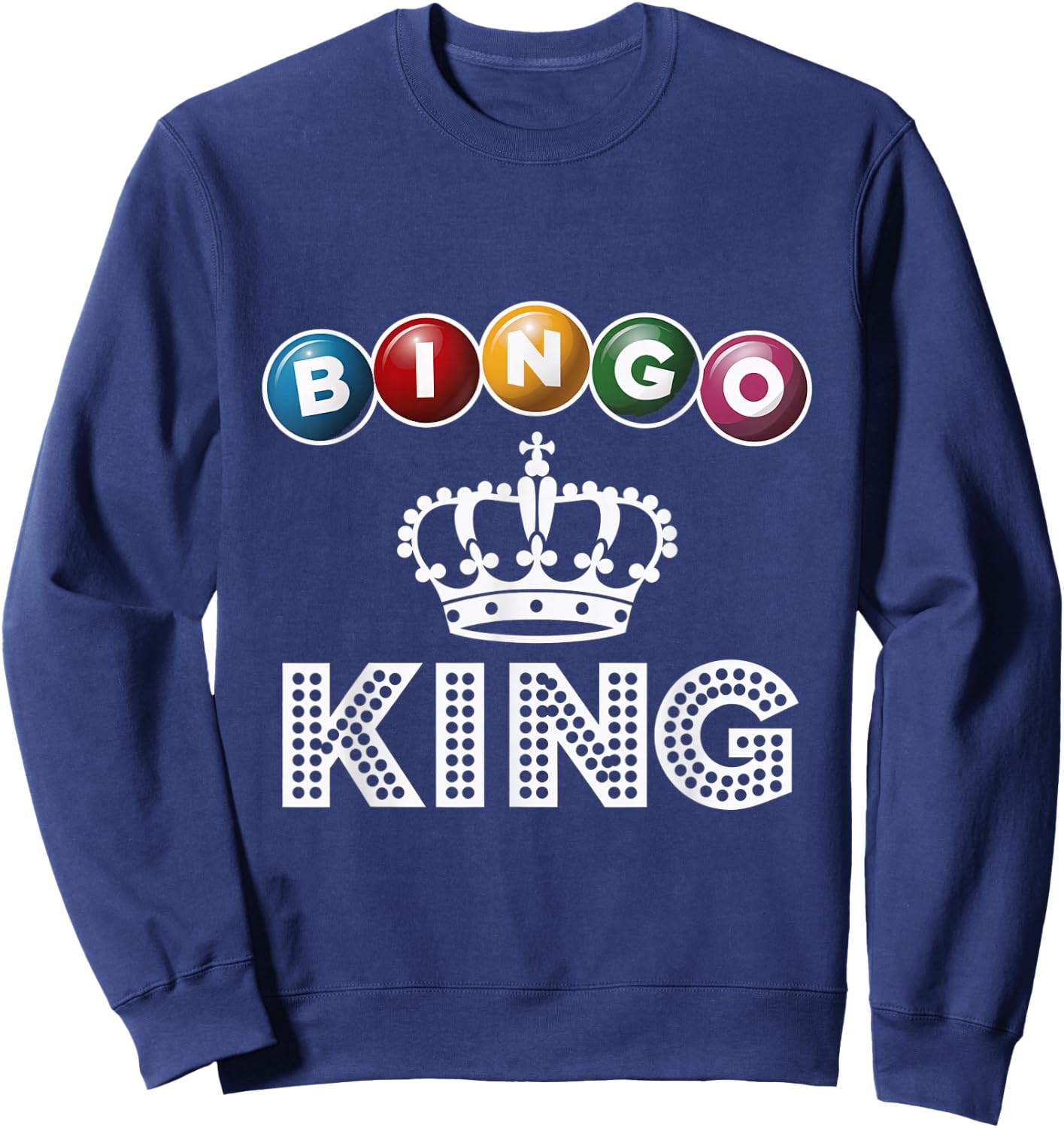 Bingo King Crown Winner Game Night Bingo Sweatshirt - Sweatshirt | Navy