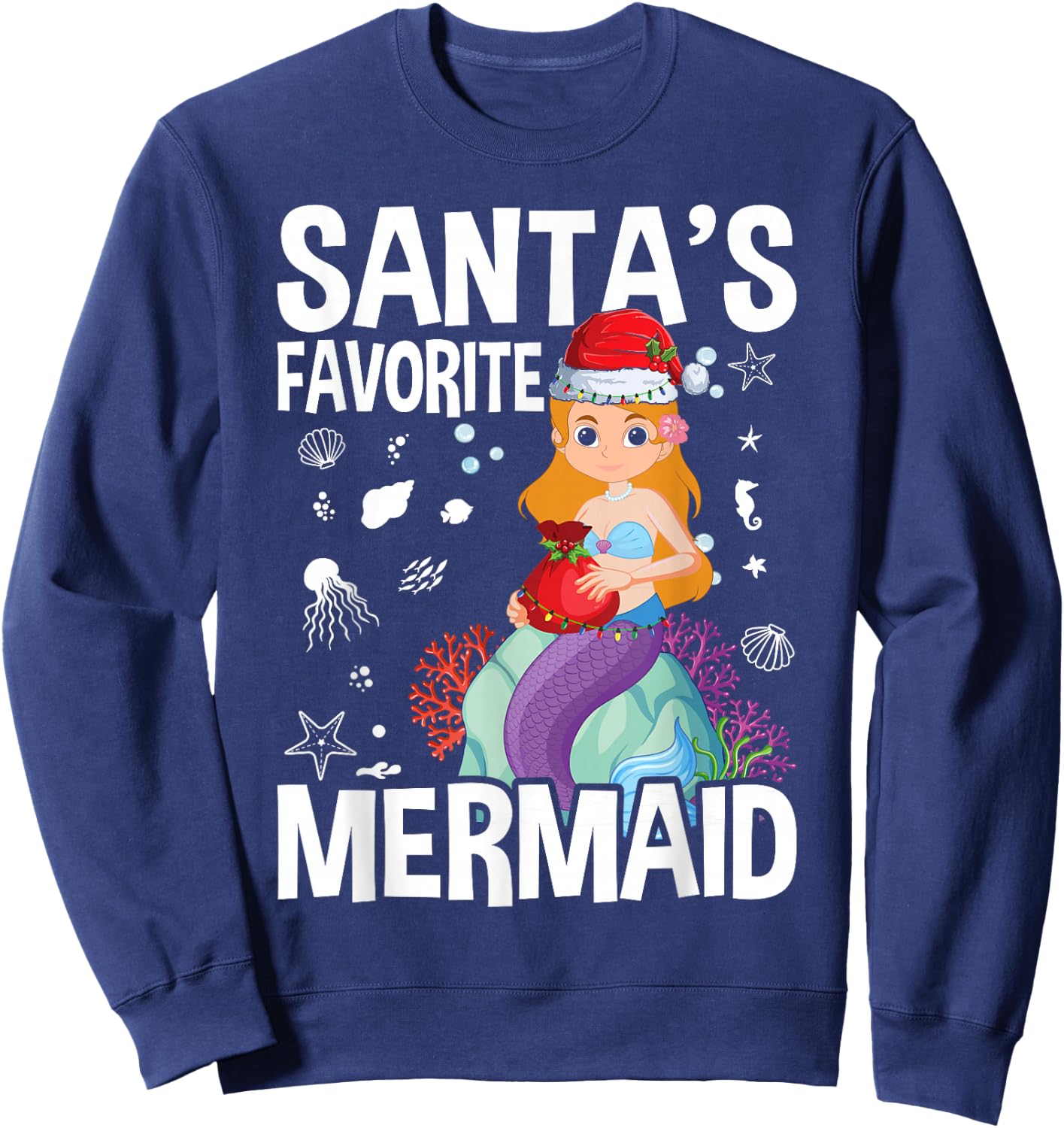 Santa's Favorite Mermaid Christmas Sweatshirt - Sweatshirt | Navy