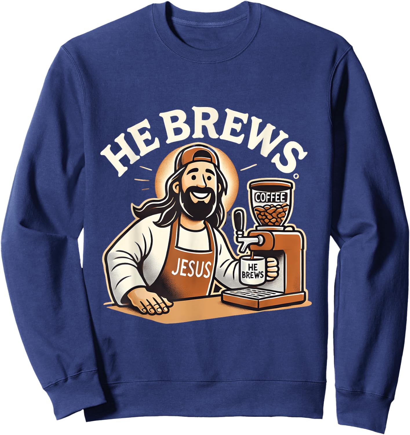 He Brews Coffee Jesus Cartoon Fun Christian Design Sweatshirt - Sweatshirt | Navy
