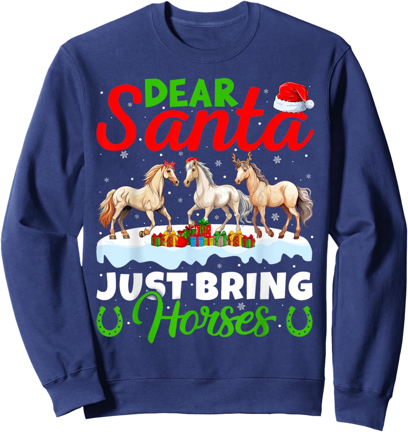 Horse Lover Dear Santa Just Bring Horses Christmas Sweatshirt - Sweatshirt | Navy