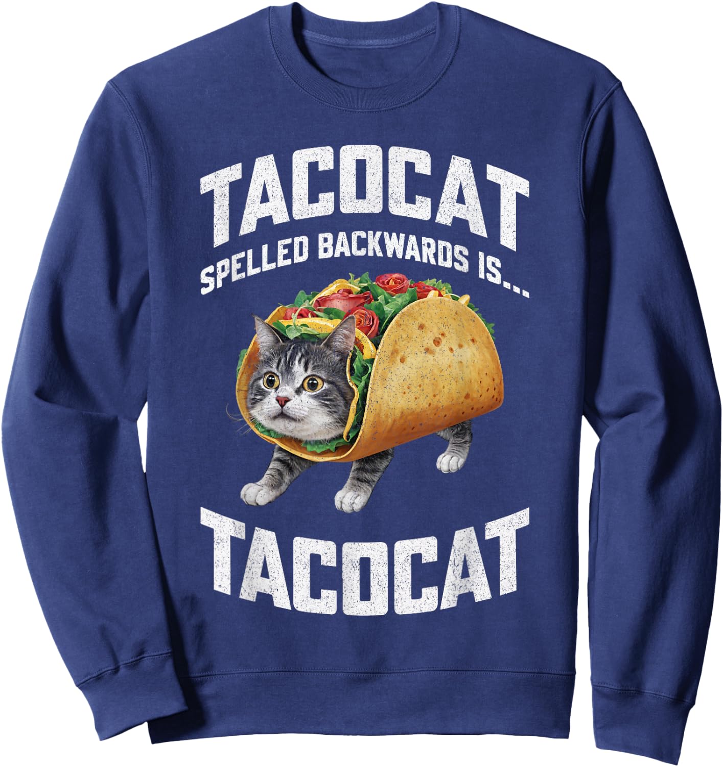 Tacocat Spelled Backward Is Tacocat Shirt Taco Cat Lover Men Women Girls Kids Sweatshirt - Sweatshirt | Navy