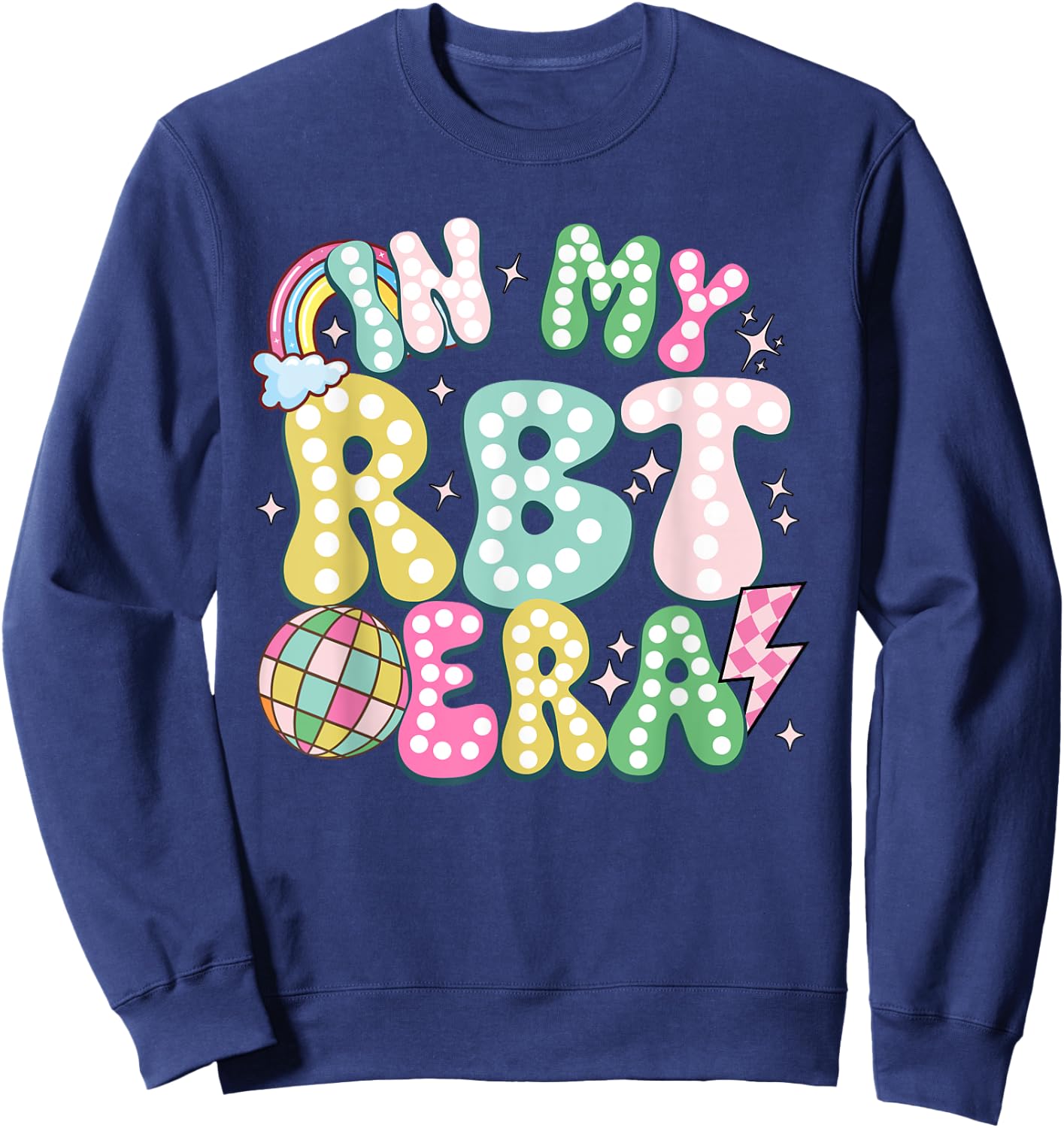 In My RBT Era Registered Behavior Technician ABA Therapist Sweatshirt - Sweatshirt | Navy