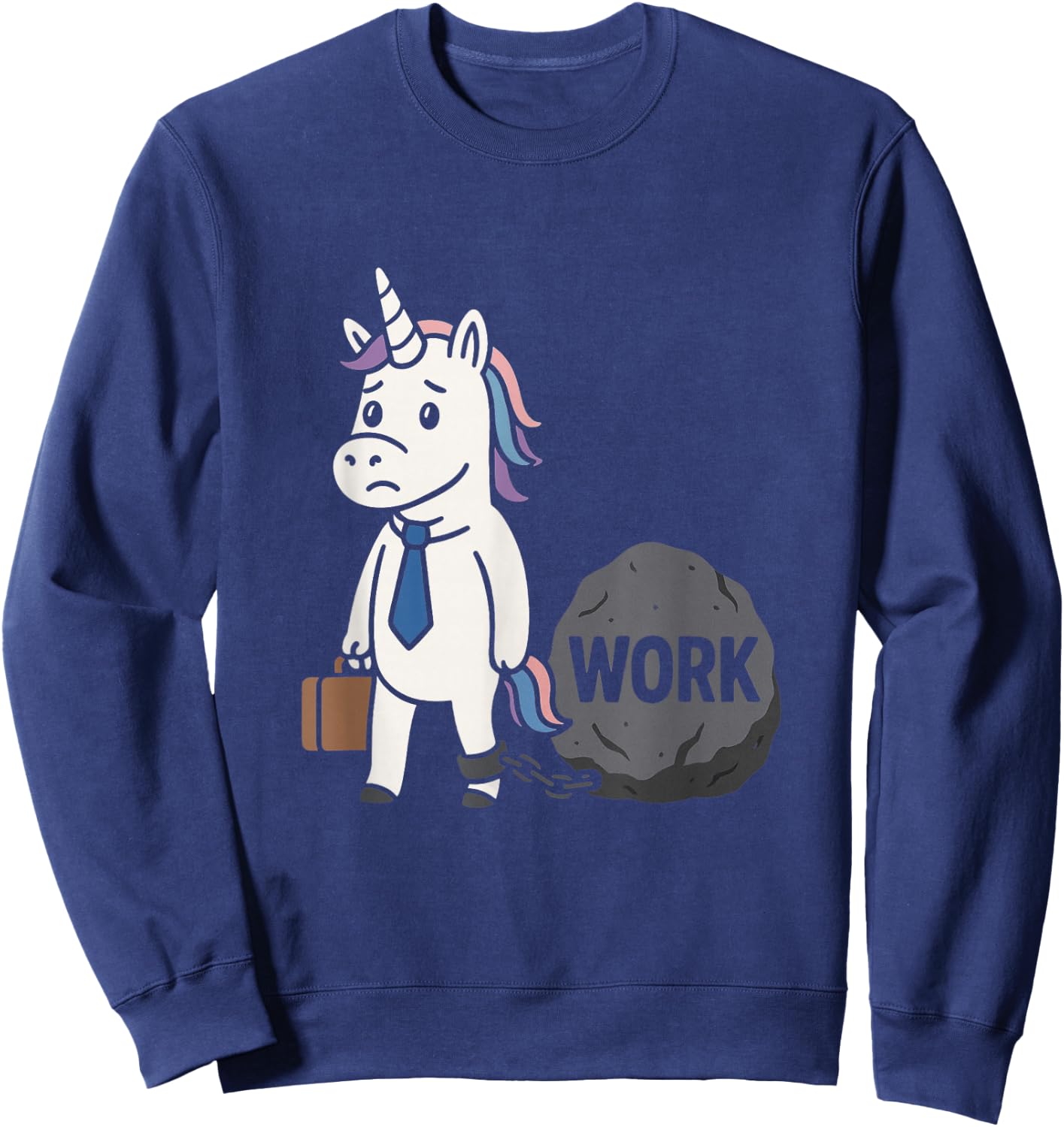 Funny Work Unicorn Chained to Rock Office Humor Burnout Sweatshirt - Sweatshirt | Navy