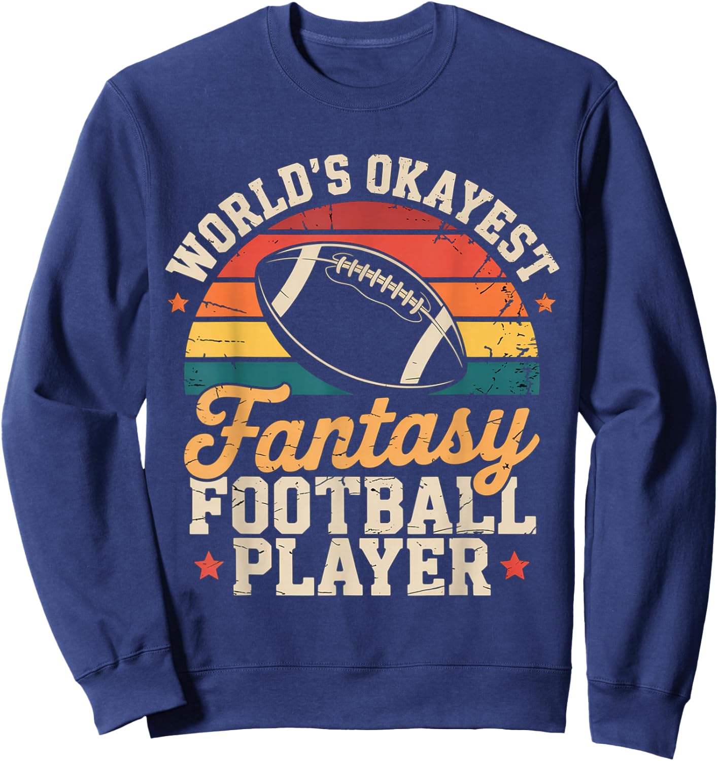 Funny Fantasy Football Player Outfit - Fantasy Football Sweatshirt - Sweatshirt | Navy