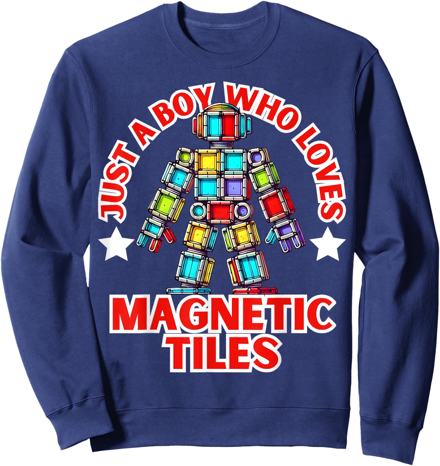 Magnet Tiles Just a Boy Who Loves Magnetic Tiles Robot Sweatshirt - Sweatshirt | Navy