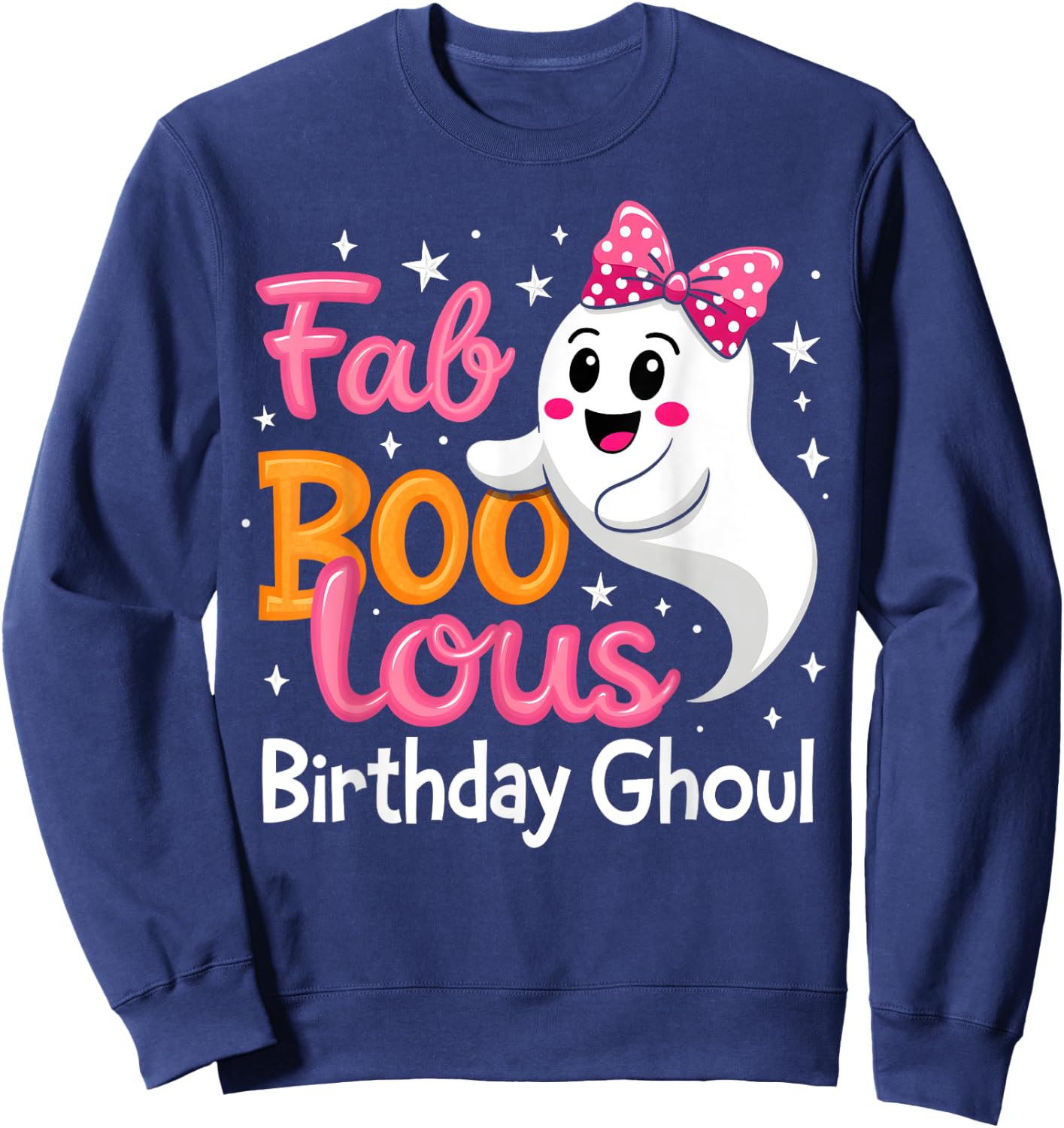 Fab Boo Lous Birthday Ghoul Funny Birthday Girl Halloween Sweatshirt - Sweatshirt | Navy