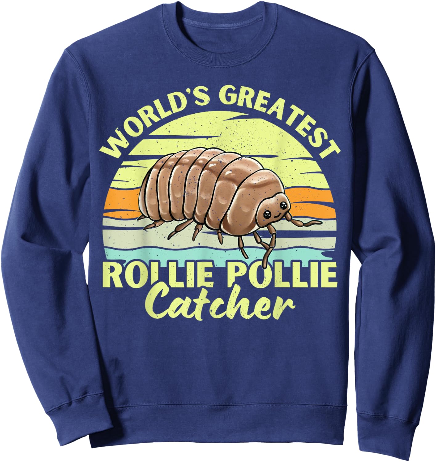 World's Greatest Rollie Pollie Catcher Retero Funny Isopod Sweatshirt - Sweatshirt | Navy