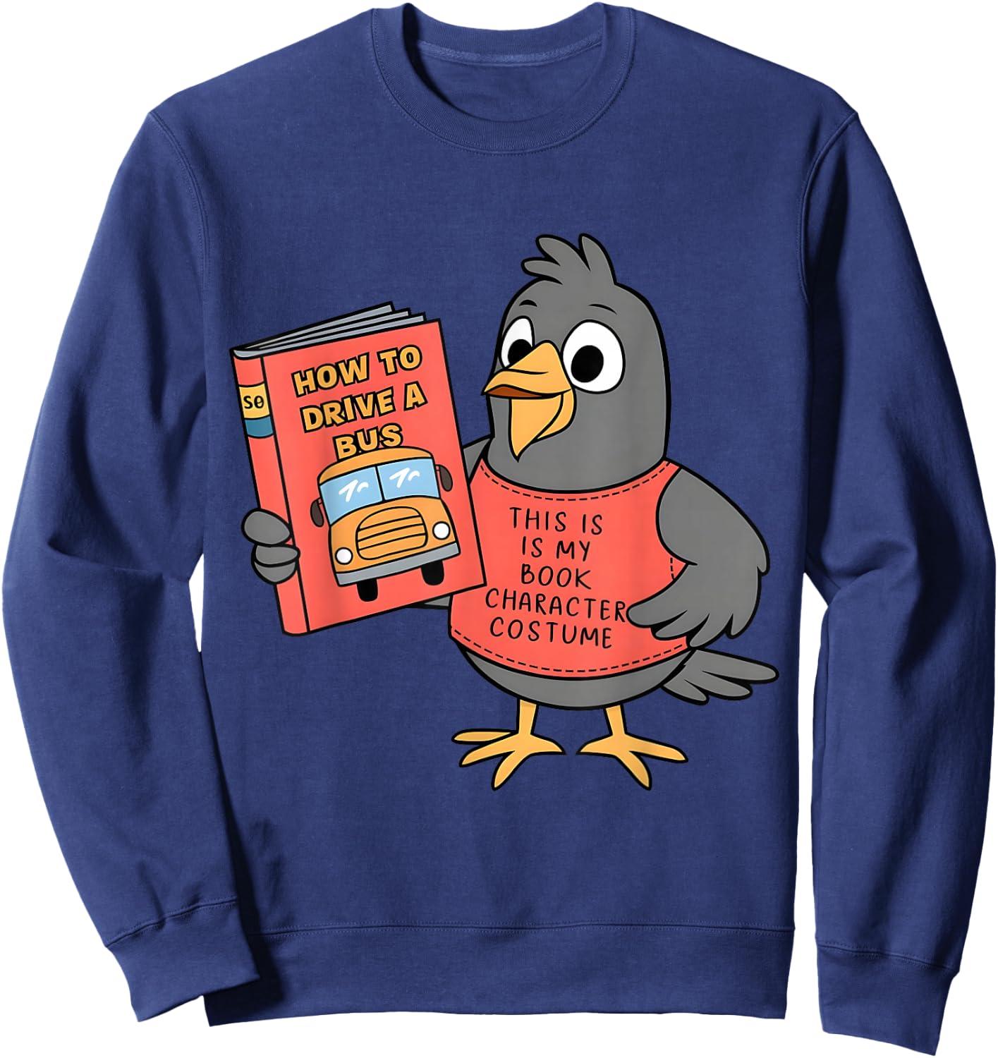 This Is My Book Character Costume-Funny Pigeon, Kids Reading Sweatshirt - Sweatshirt | Navy